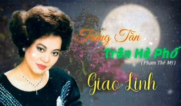 Trăng Tàn Trên Hè Phố(Phạm Thế Mỹ) - Danh Ca Giao Linh.