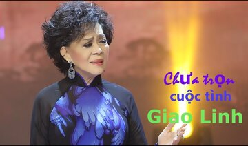 CHƯA TRỌN CUỘC TÌNH 2019 - Giao Linh