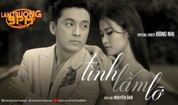 Tình Lầm Lỡ ft. Đông Nhi II [Lam Trường 9PM Live]