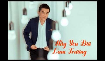 Hãy Yêu Đời - Lam Trường