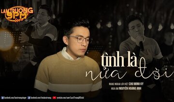 Tình là nửa đời II [Lam Trường 9PM Live]