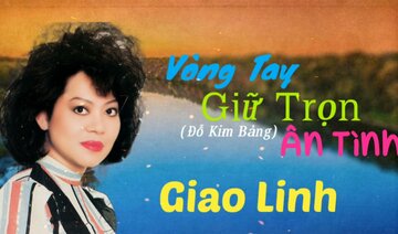 Vòng Tay Giữ Trọn Ân Tình(Đỗ Kim Bảng) - Danh Ca Giao Linh.