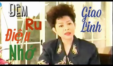 Đêm Ru Điệu Nhớ(Hoàng Trang) - Danh Ca Giao Linh.