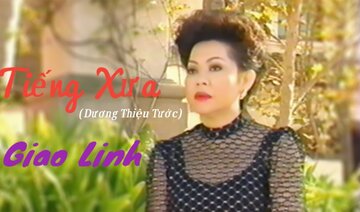 Tiếng Xưa(Dương Thiệu Tước) - Danh Ca Giao Linh.