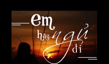 Em Hãy Ngủ Đi ; Tác giả : Trịnh công Sơn ; Ca sĩ : Khánh Ly