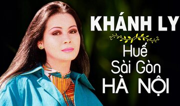 HUẾ SÀI GÒN HÀ NỘI ( Sáng tác: Trịnh Công Sơn) - KHÁNH LY OFFICIAL