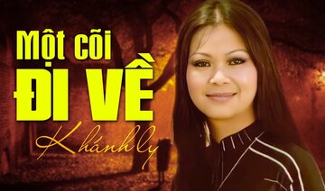 MỘT CÕI ĐI VỀ (Sáng Tác: Trịnh Công Sơn) - KHÁNH LY OFFICIAL