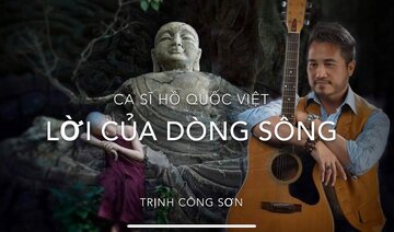 LỜi CỦA DÒNG SÔNG- Ca Sī Hồ Quốc Việt- Nhạc Trịnh Công Sơn