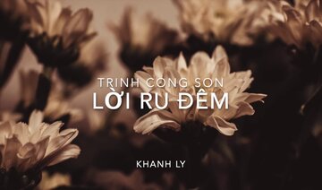 Lời Ru Đêm. Trịnh Công Sơn-Khánh Ly