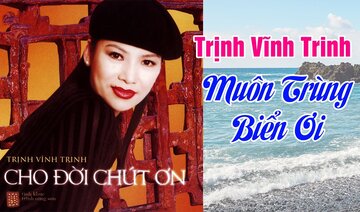 Muôn Trùng Biển Ơi – Trịnh Vĩnh Trinh - Nhạc Trịnh Công Sơn Hay Nhất Mọi Thời Đại