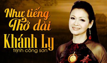 NHƯ TIẾNG THỞ DÀI (Sáng Tác: Trịnh Công Sơn) - KHÁNH LY OFFICIAL