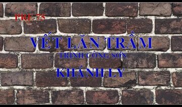 VẾT LĂN TRẦM - Trịnh Công Sơn - Khánh Ly (Pre 75)