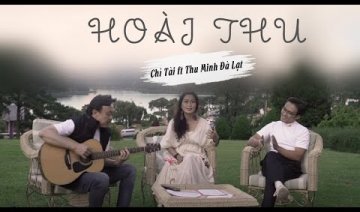 Chí Tài ft Thu Minh Đà Lạt - Hoài Thu (Acoustic Live Version)