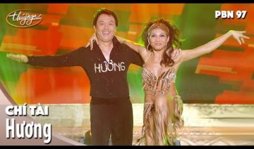 PBN 97 | Chí Tài thi Khiêu Vũ Celebrity Dancing | Hương