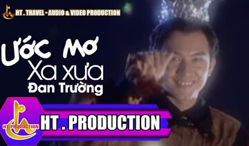 MƠ ƯỚC XA XƯA || ĐAN TRƯỜNG