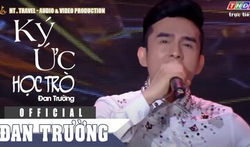 KÝ ỨC HỌC TRÒ || ĐAN TRƯỜNG