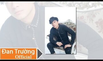 CHỈ CẦN EM || ĐAN TRƯỜNG