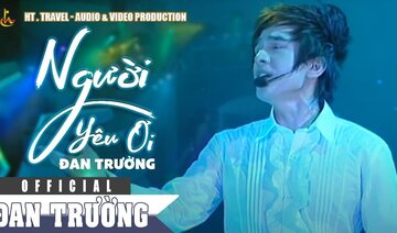 NGƯỜI YÊU ƠI || ĐAN TRƯỜNG || LIVE SHOW NGÔI SAO BAY