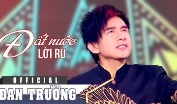 ĐẤT NƯỚC LỜI RU || ĐAN TRƯỜNG