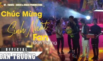 ĐAN TRƯỜNG HÁT CHÚC MỪNG SINH NHẬT (FANCAM) || ĐAN TRƯỜNG